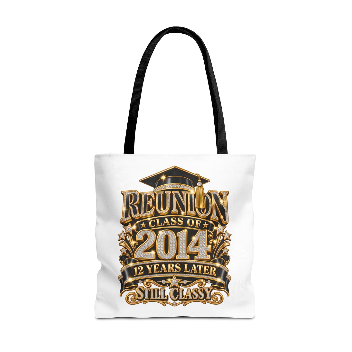 Reunion Class of 2014 Tote Bag — 12 Years Later Still Classy
