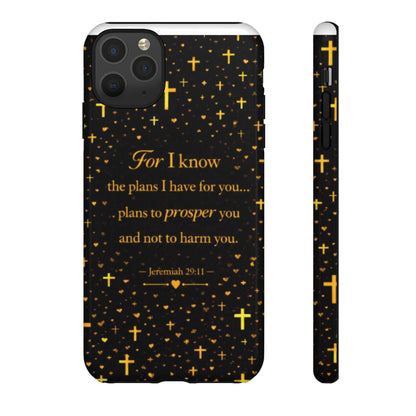 Phone Case — "For I Know" Jeremiah 29:11 Gold Cross Christian Tough Case