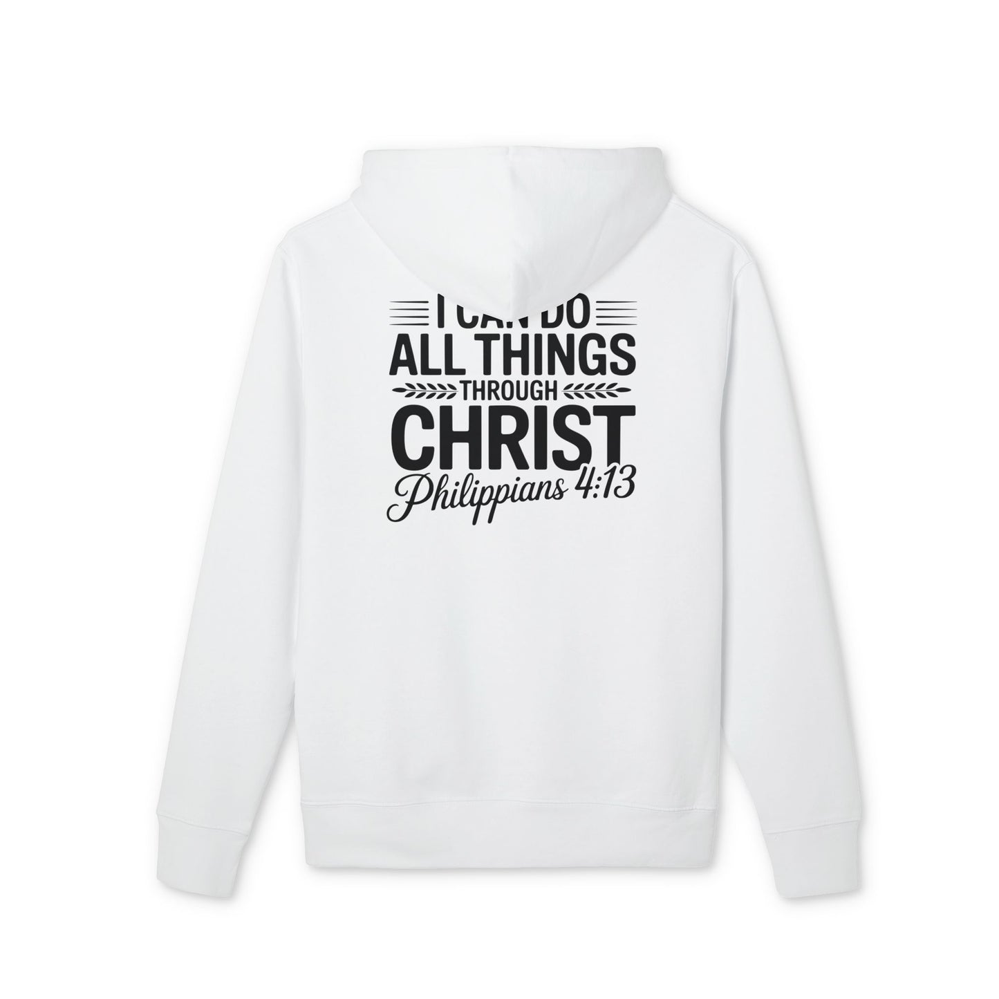 Philippians 4:13 Hoodie – "I Can Do All Things Through Christ" Christian Pullover
