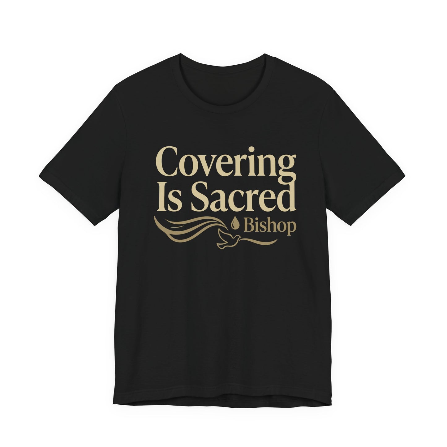 Covering Is Sacred Bishop T-Shirt