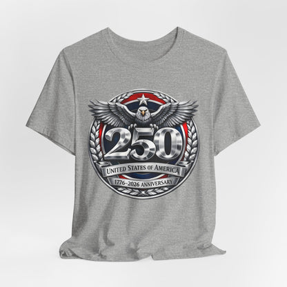 250th United States Anniversary T-Shirt — Patriotic Eagle 1776–2026 Commemorative Tee