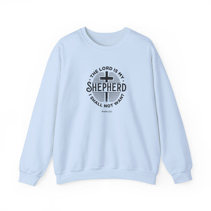 The Lord is My Shepherd I Shall Not Want - Psalm 23:1. Sweatshirt
