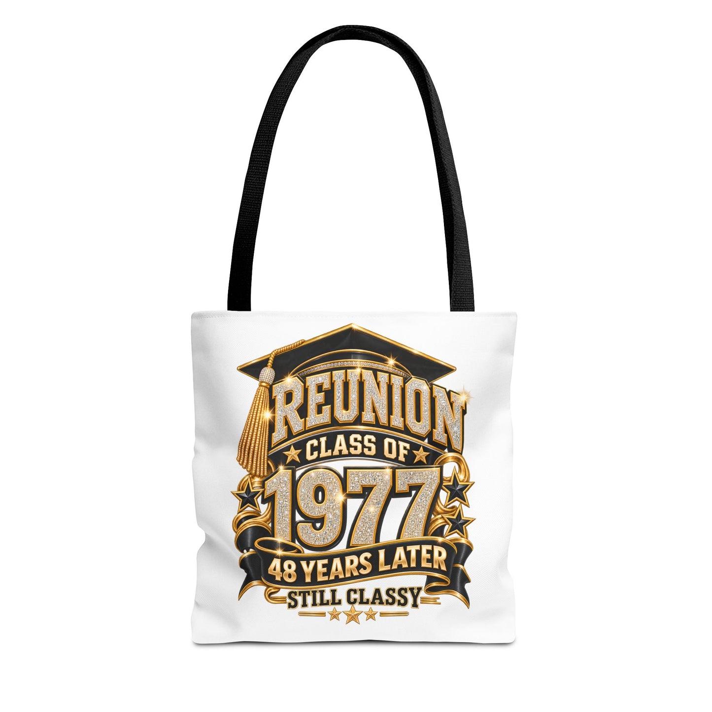 1977 Class Reunion Tote Bag — "Reunion Class of 1977: 48 Years Later Still Classy"