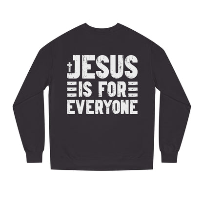 Jesus Is For Everyone Sweatshirt