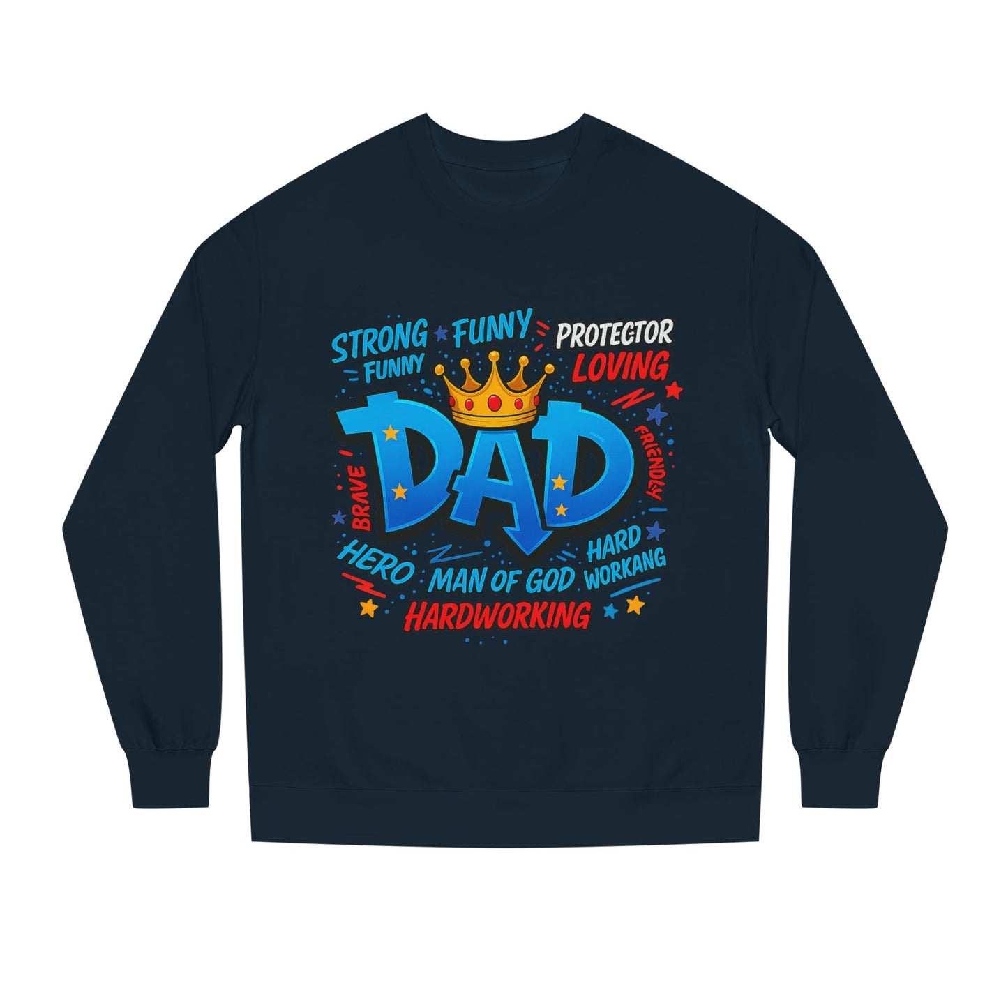 Dad Crown Graphic Sweatshirt – Funny & Loving Father Tribute