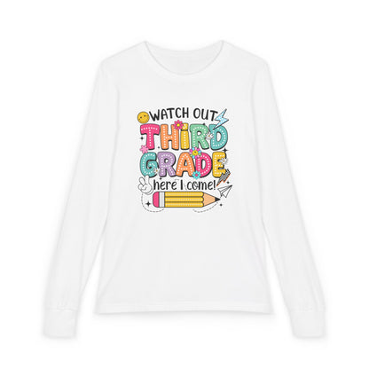 Youth Long Sleeve Tee "Watch Out Third Grade Here I Come" Back-to-School Shirt