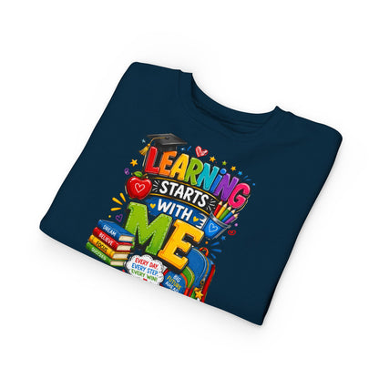 Learning Starts With Me Toddler Sweatshirt — Cute Back-to-School Kids Graphic Pullover
