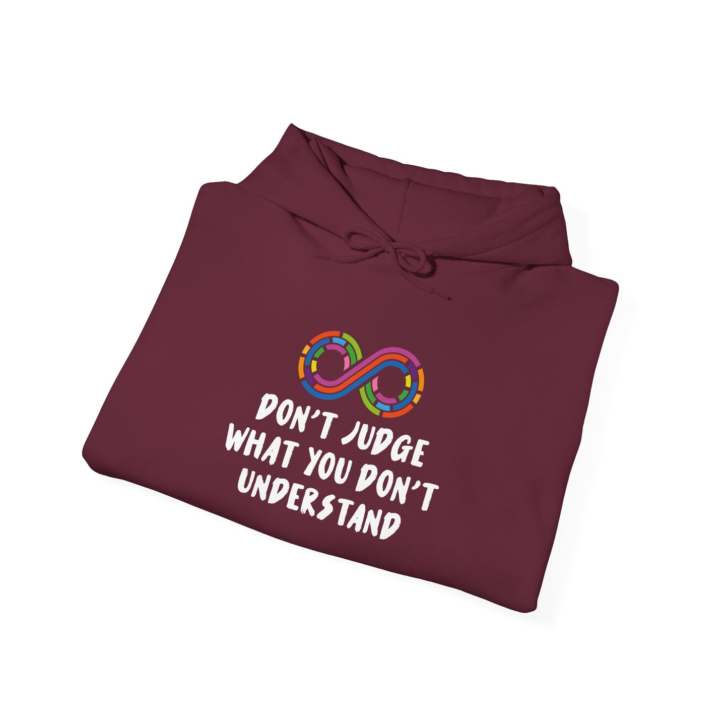 "Don't Judge What You Don't Understand" Hoodie