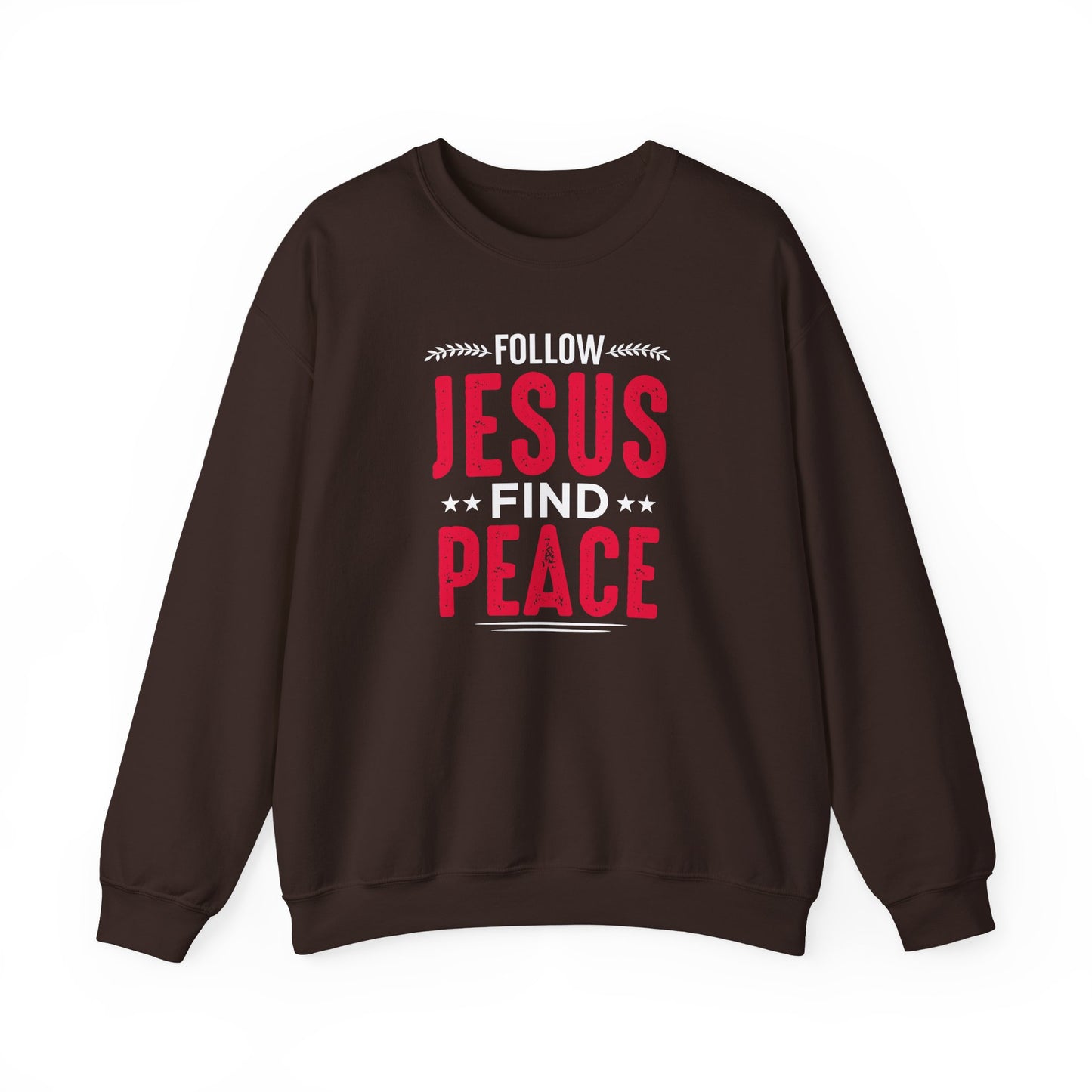 Follow Jesus Find Peace Sweatshirt
