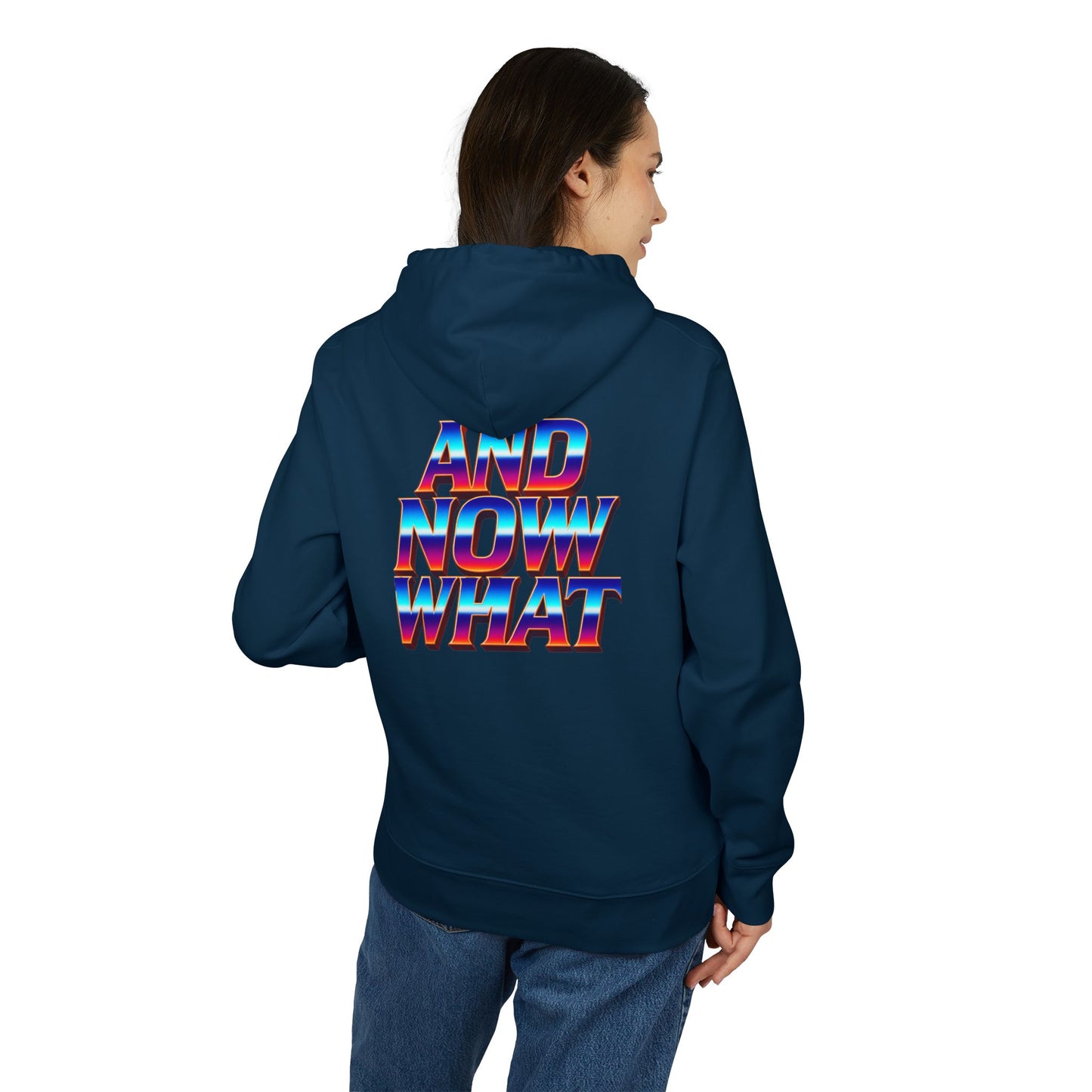 And Now What Hoodie — Retro Gradient Text Pullover