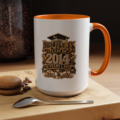 Reunion Class of 2014 Coffee Mug — "Still Classy" 10‑Year Reunion Gift