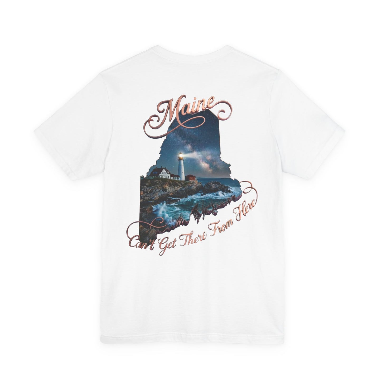 Maine Lighthouse Tee - "Can't Get There From Here" Coastal State Silhouette T-Shirt