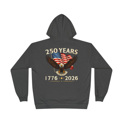 250 Years 1776–2026 Eagle Hoodie — American Flag Bicentennial Celebration Pullover