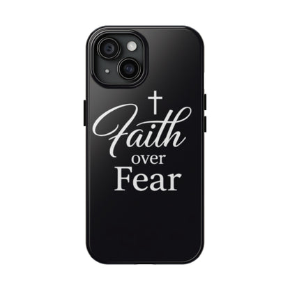 Faith Over Fear Tough Phone Case — Inspirational Christian Cross Phone Cover