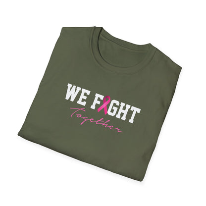 We Fight Together T-Shirt