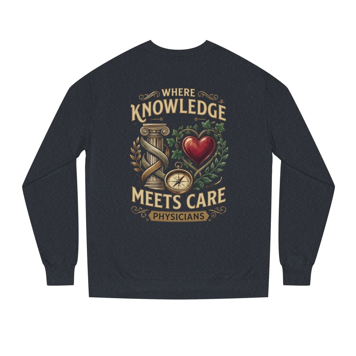 Physicians "Where Knowledge Meets Care" Crewneck Sweatshirt