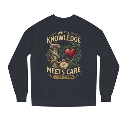 Physicians "Where Knowledge Meets Care" Crewneck Sweatshirt