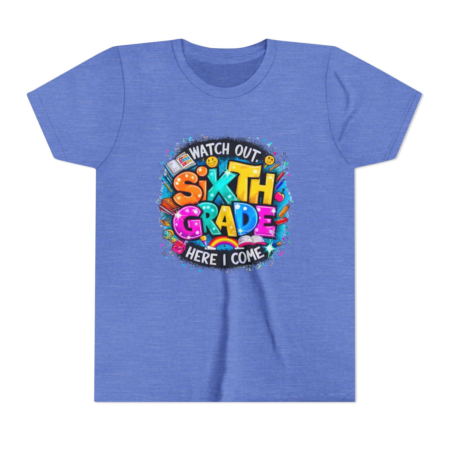 Youth Tee — "Watch Out Sixth Grade Here I Come" Back-to-School Graphic Shirt