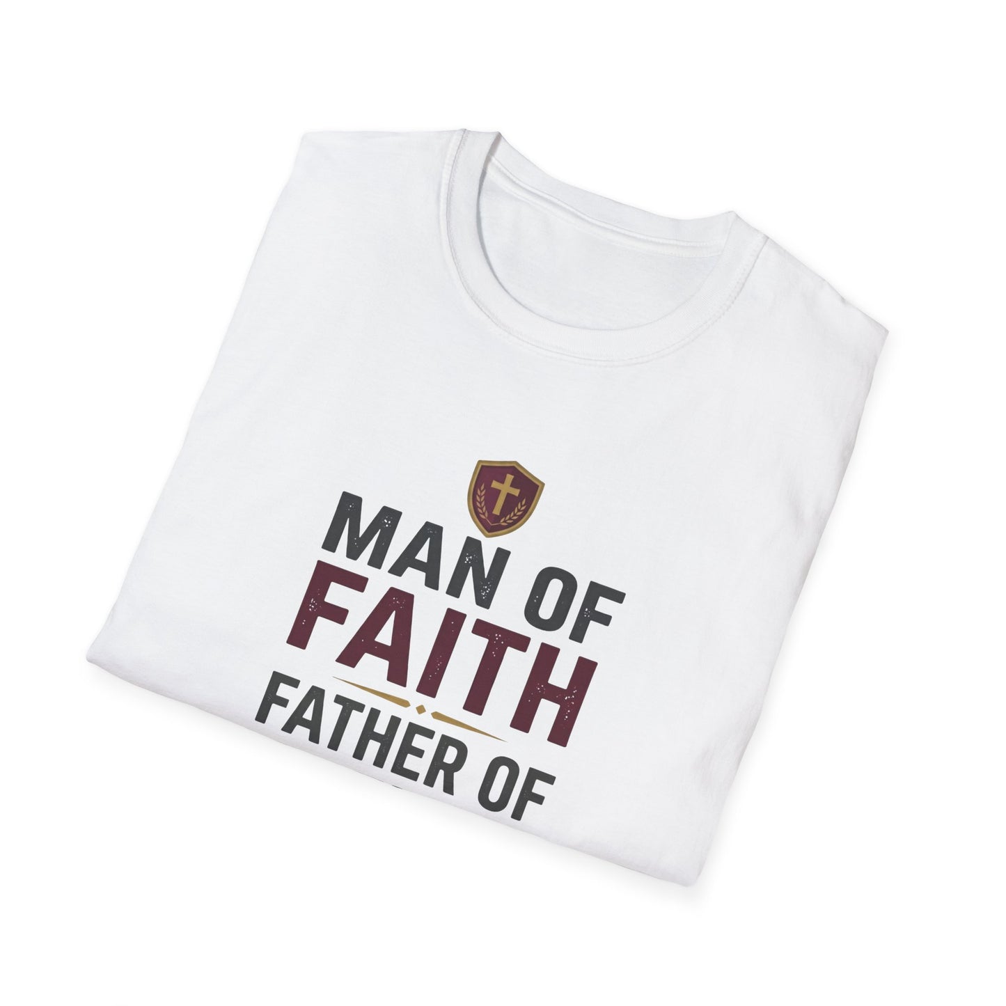 Man of Faith Father of Strength T-Shirt