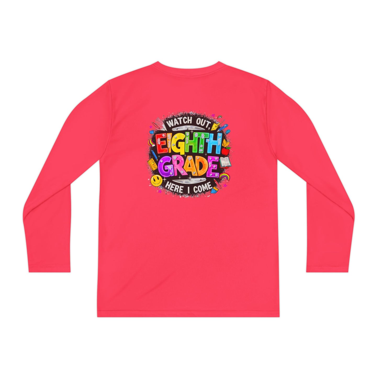 Eighth Grade Youth Long Sleeve Tee — “Watch Out Eighth Grade Here I Come” Back-to-School Shirt