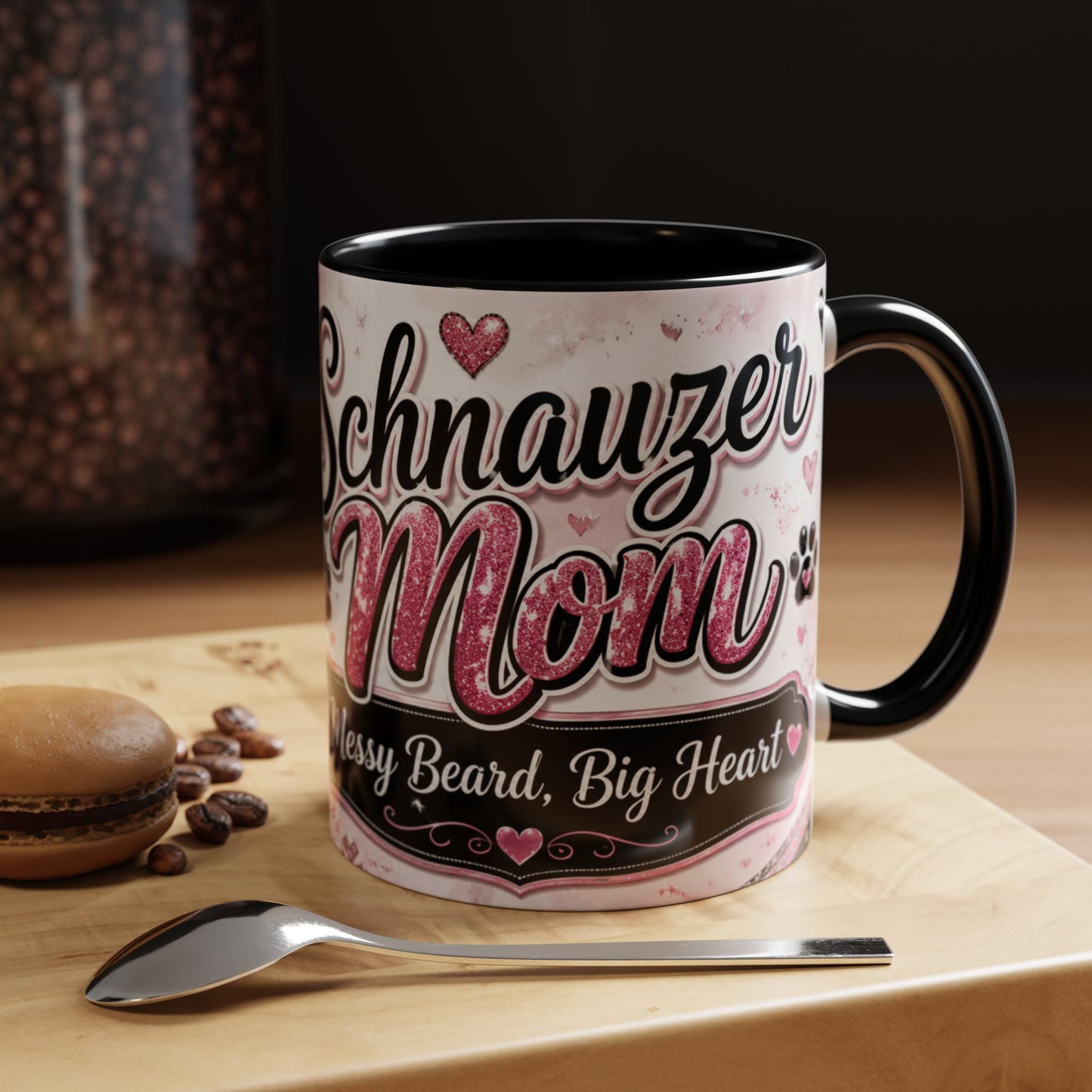 Schnauzer Mom Coffee Mug — "Messy Beard, Big Heart" Accent 11/15oz