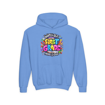 First Grade Hoodie – "Watch Out! First Grade Here I Come" Back-to-School Youth Sweatshirt