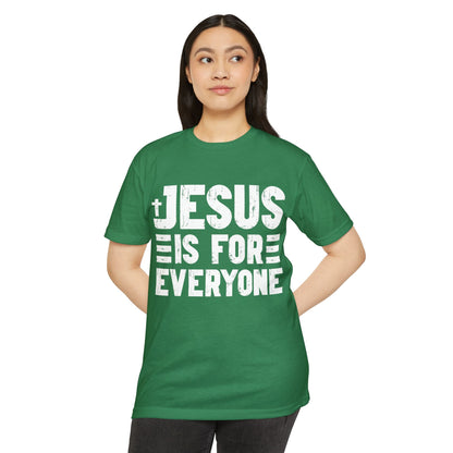 Jesus Is For Everyone T‑Shirt