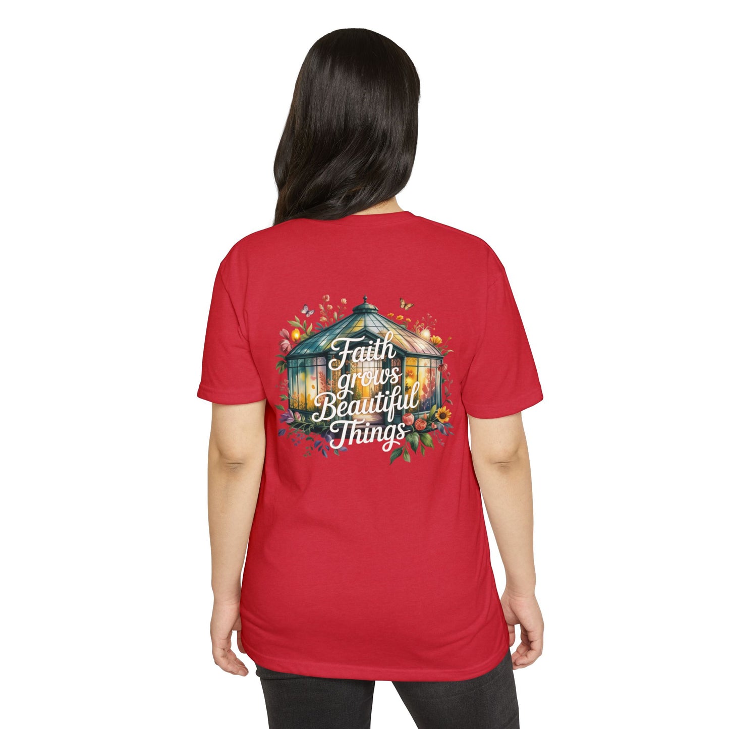 Faith Grows Beautiful Things T-Shirt