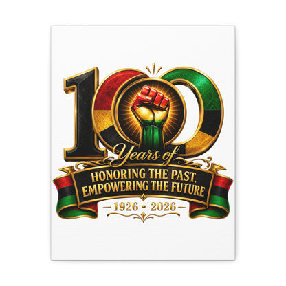 100 Years Anniversary Canvas — "Honoring the Past, Empowering the Future" (1926–2026)