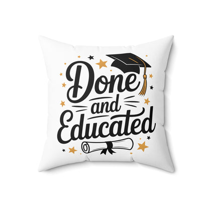 Done and Educated Graduation Pillow — Square Decorative Throw Pillow with Cap & Diploma Design