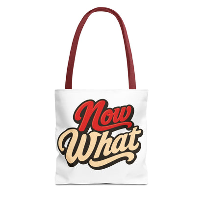 Now What Tote Bag — Retro Script Graphic Tote for Everyday Use