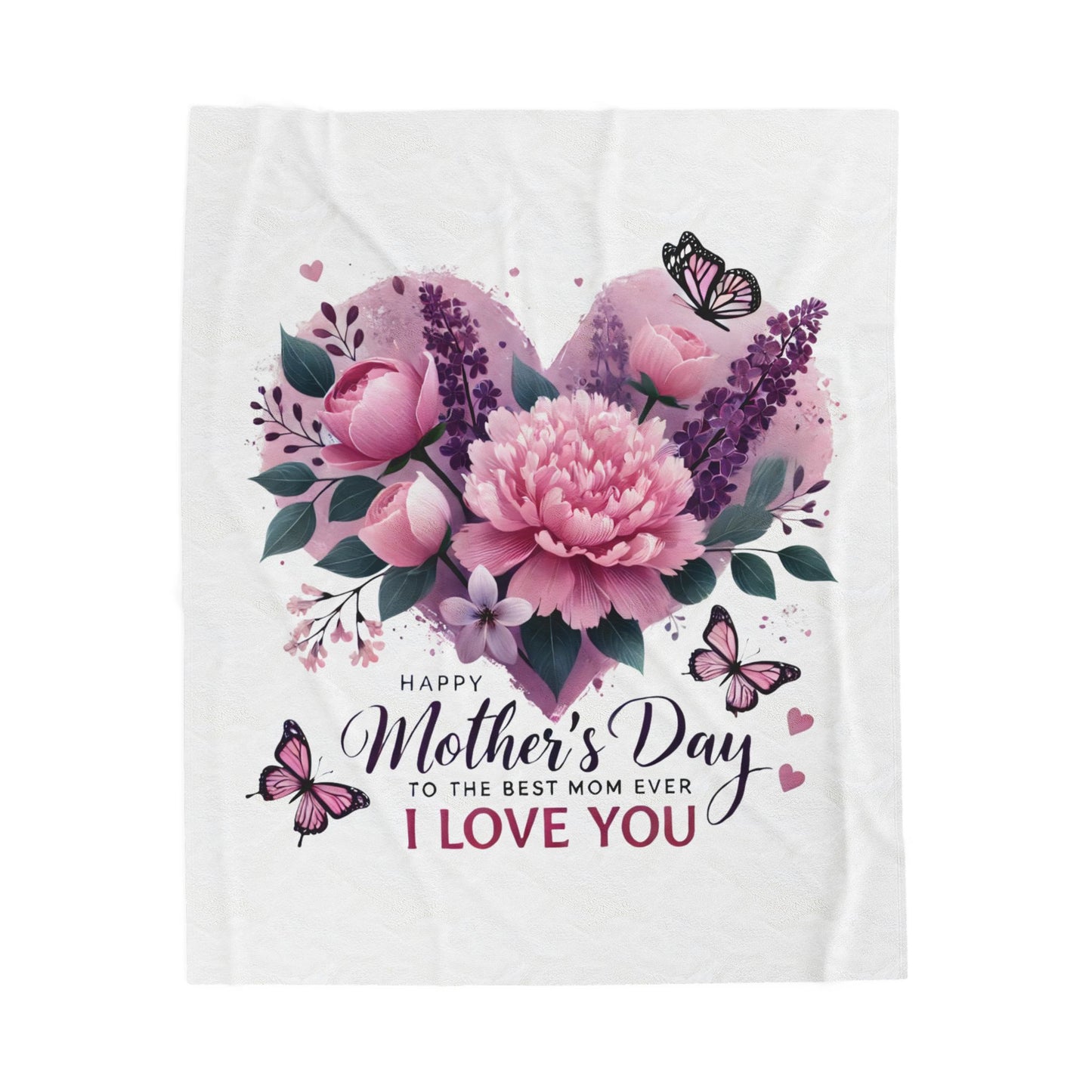 Mother's Day Velveteen Plush Blanket – "Happy Mother's Day to the Best Mom Ever I Love You" Floral Heart Design