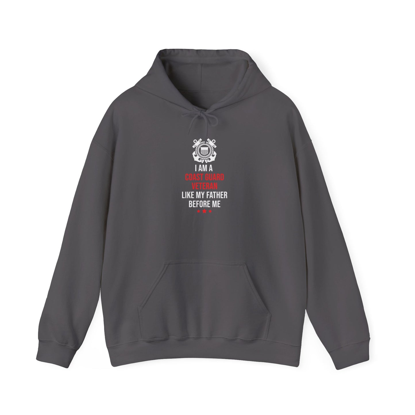I Am A Coast Guard Veteran Like My Father Before Me  Hoodie