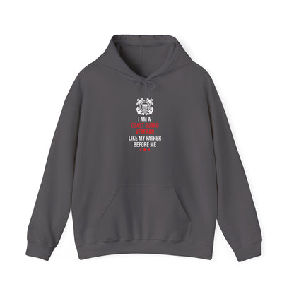 I Am A Coast Guard Veteran Like My Father Before Me  Hoodie