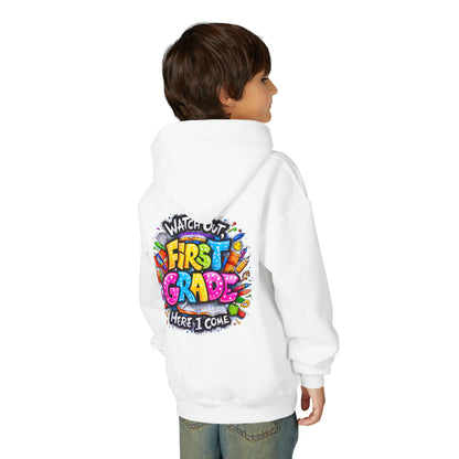 First Grade Hoodie – "Watch Out! First Grade Here I Come" Back-to-School Youth Sweatshirt