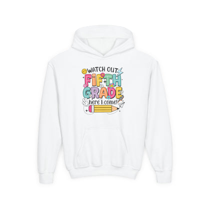Fifth Grade Hoodie - "Watch Out Fifth Grade Here I Come" Kids Back to School Sweatshirt