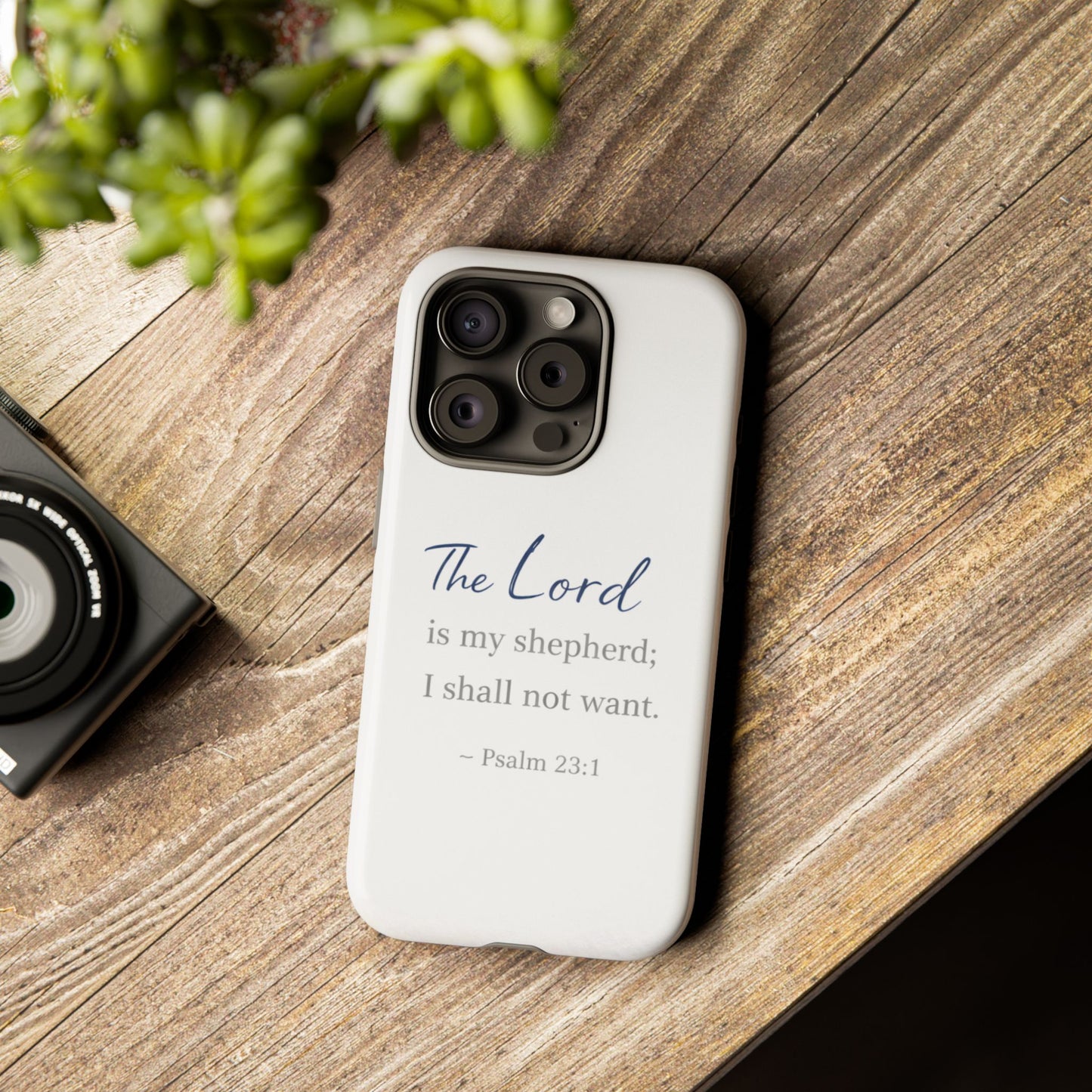 Psalm 23:1 Phone Case — "The Lord is my shepherd; I shall not want" Christian Protective Cover
