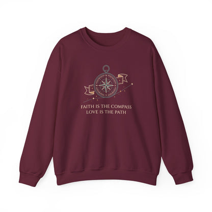 Faith is the Compass Love is the Path Sweatshirt