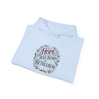 "Hope Was Born in Bethlehem" Hoodie