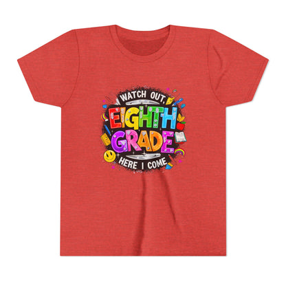 Eighth Grade Kids T‑Shirt — "Watch Out, Eighth Grade Here I Come" Back-to-School Tee