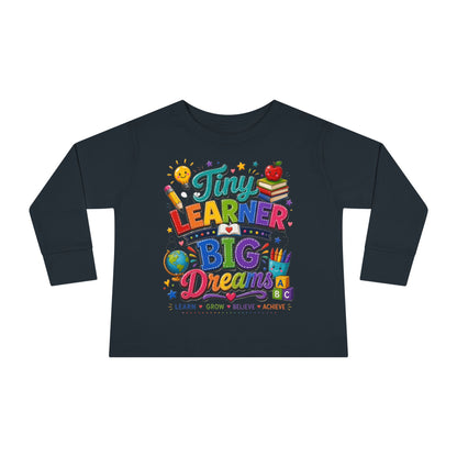 Tiny Learner Big Dreams Toddler Long Sleeve Tee