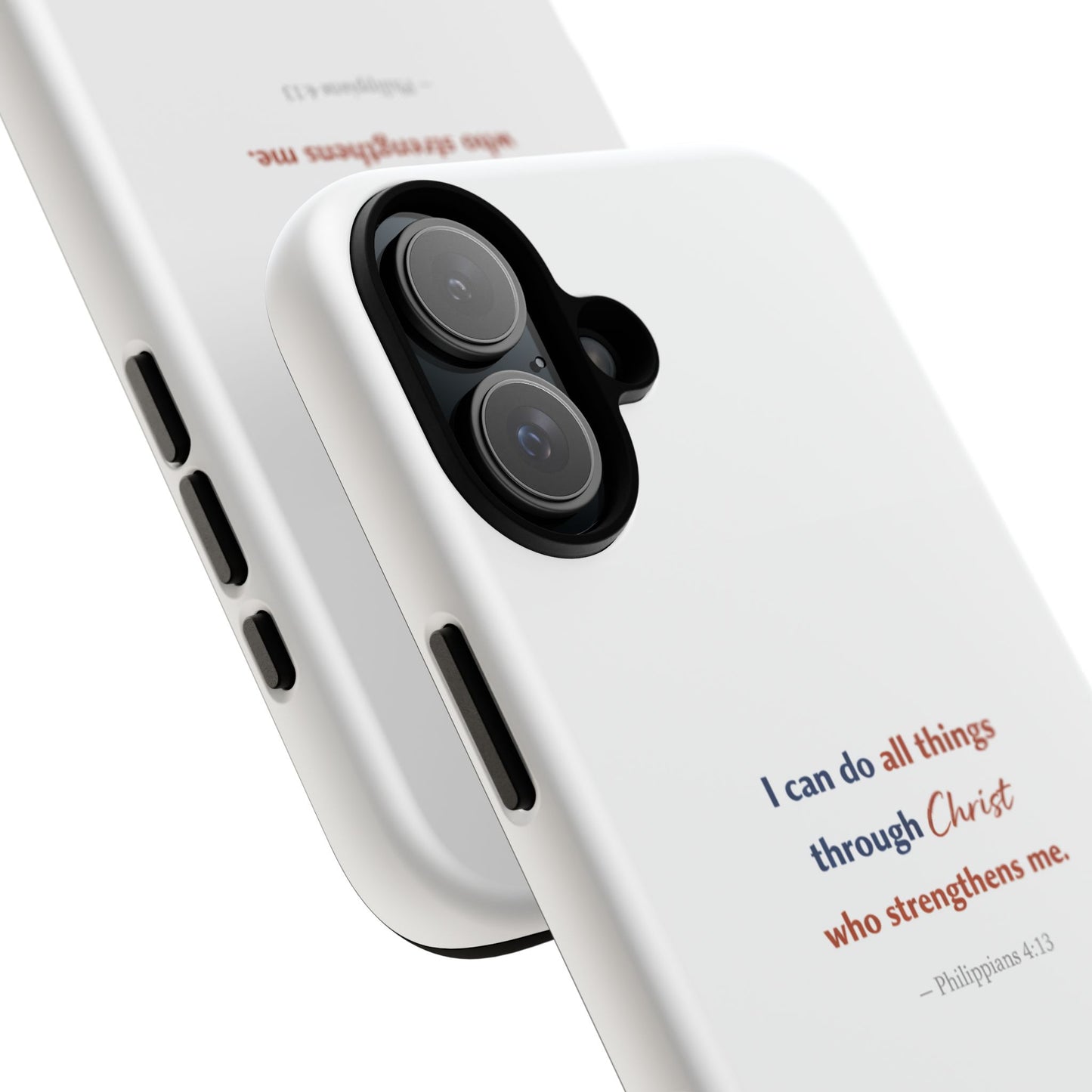 Christian Phone Case – “I Can Do All Things Through Christ” Inspirational Tough Case