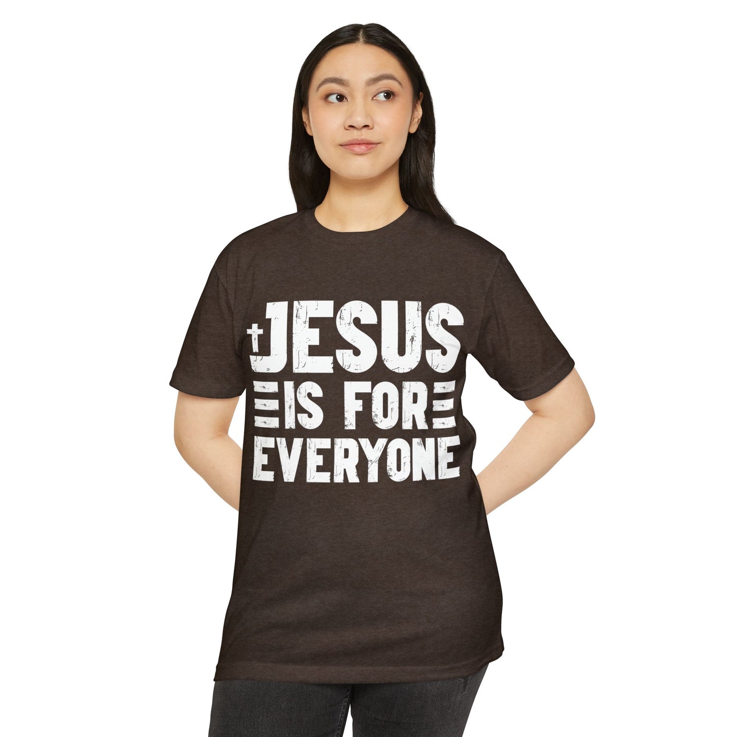 Jesus Is For Everyone T‑Shirt