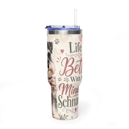 40oz Vacuum Tumbler – “Life Is Better With My Miniature Schnauzer” Dog Lover Travel Mug