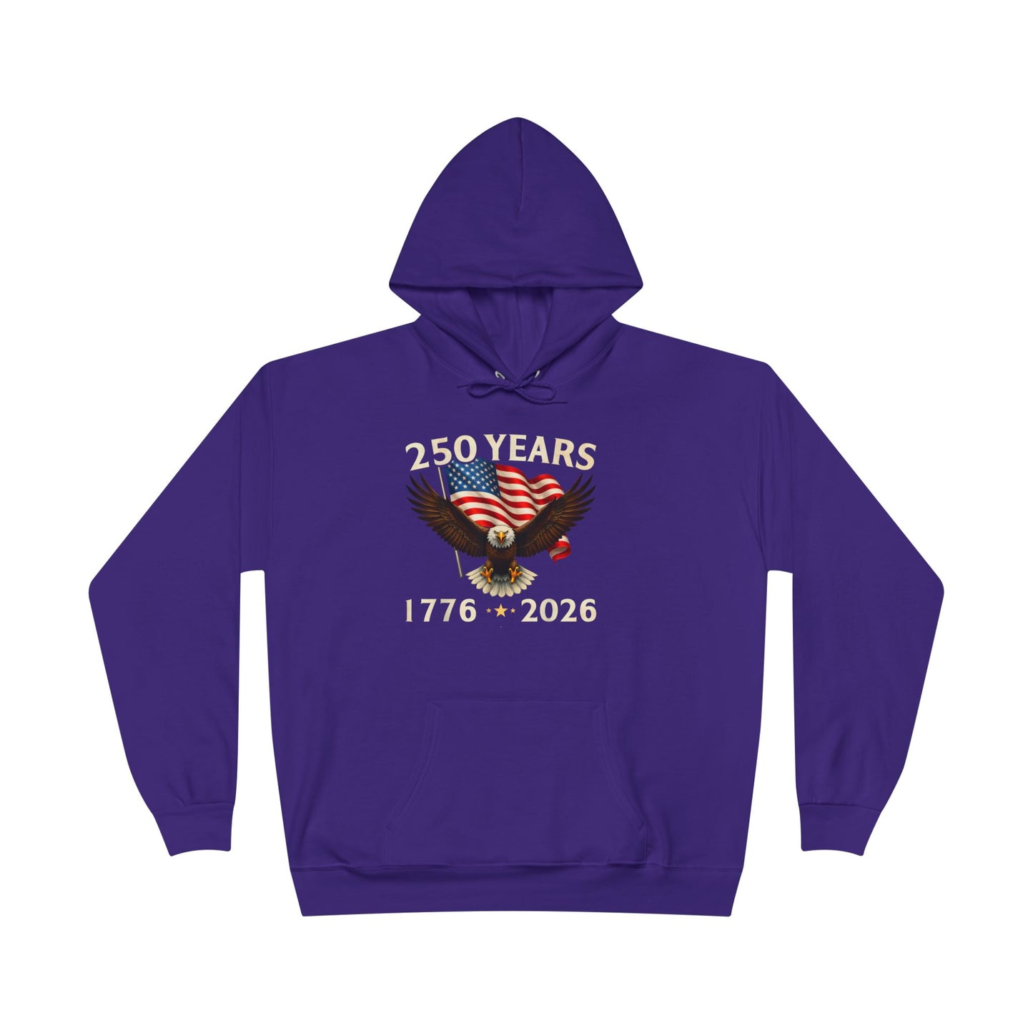 250 Years 1776–2026 Eagle Hoodie — American Flag Bicentennial Celebration Pullover