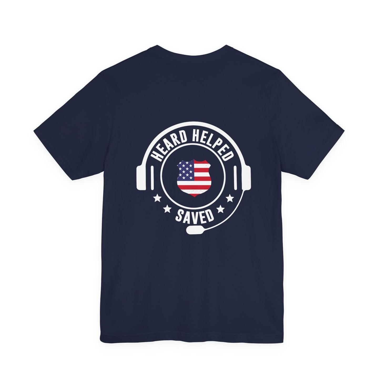 Heard Helped Saved Tee — Patriotic Call Center Headset T-Shirt