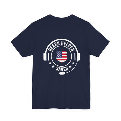 Heard Helped Saved Tee — Patriotic Call Center Headset T-Shirt