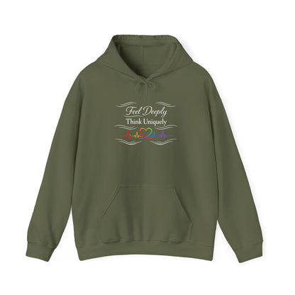 Feel Deeply Think Uniquely Hoodie