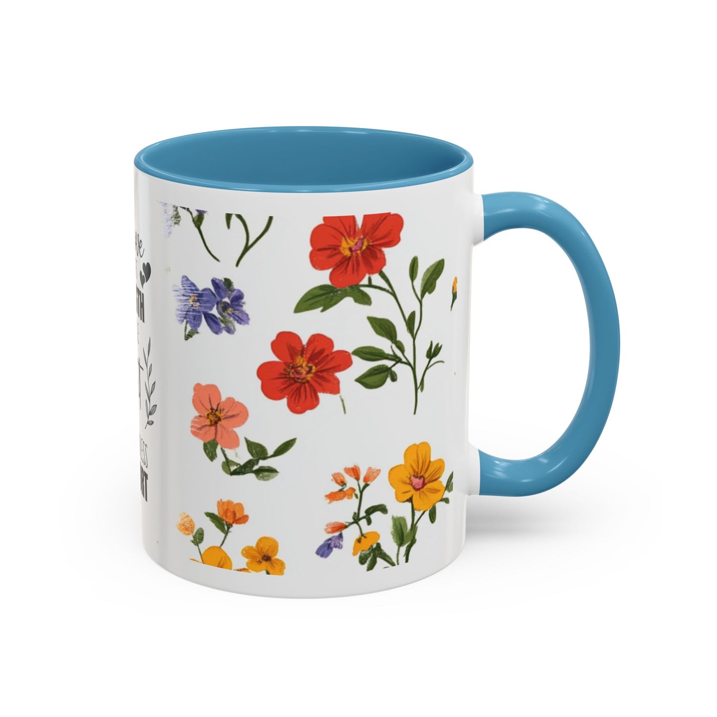 Floral "Her Love Is the Quiet Strength" Accent Coffee Mug — Inspirational Mother's Day Gift