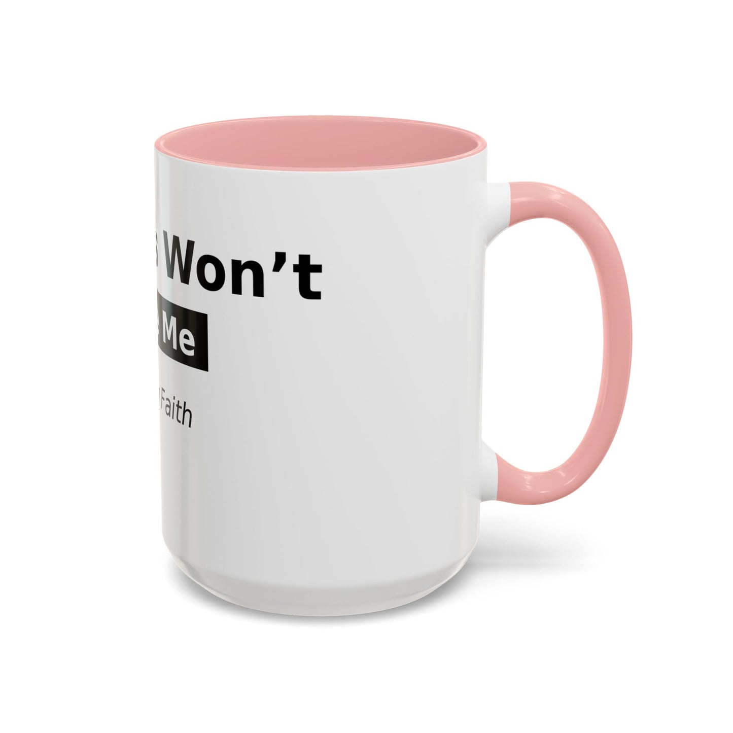 Diabetes Won't Define Me Accent Coffee Mug — "I Walk by Faith" Inspirational Tea Cup
